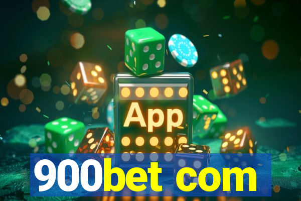 900bet com