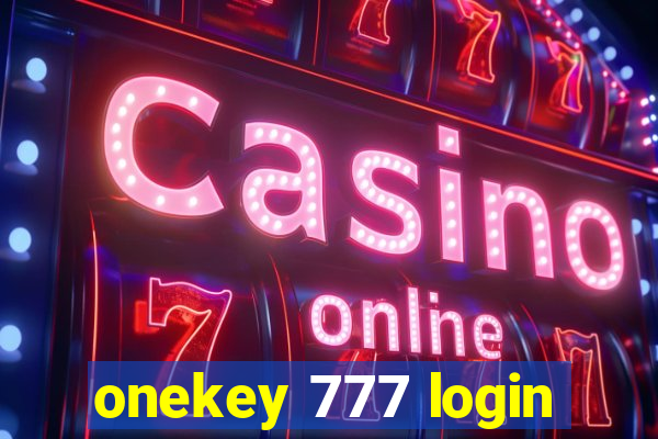 onekey 777 login