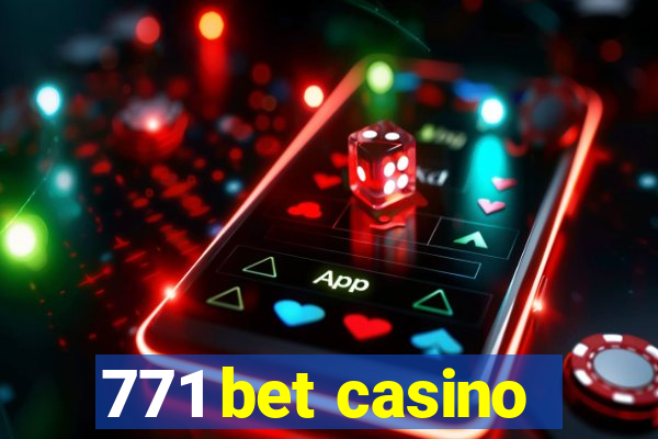 771 bet casino
