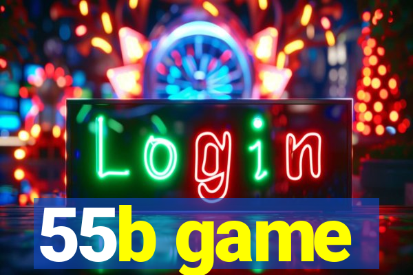 55b game