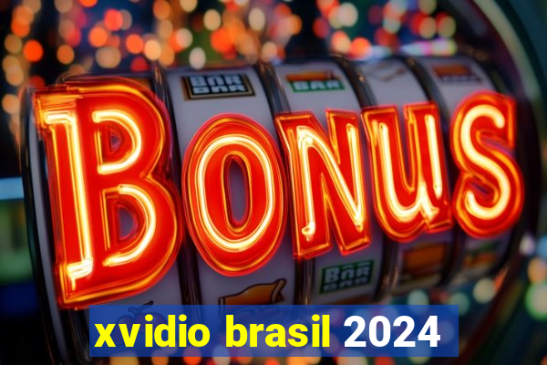 xvidio brasil 2024