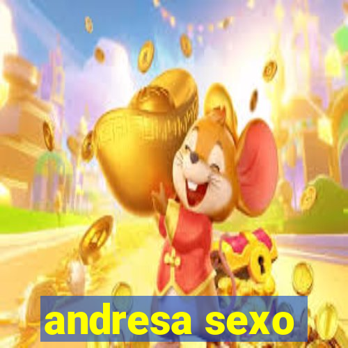 andresa sexo