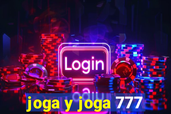 joga y joga 777