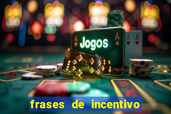 frases de incentivo ao esporte infantil