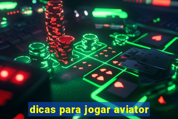 dicas para jogar aviator
