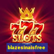 blazesinaisfree