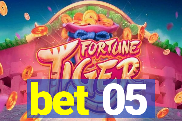bet 05