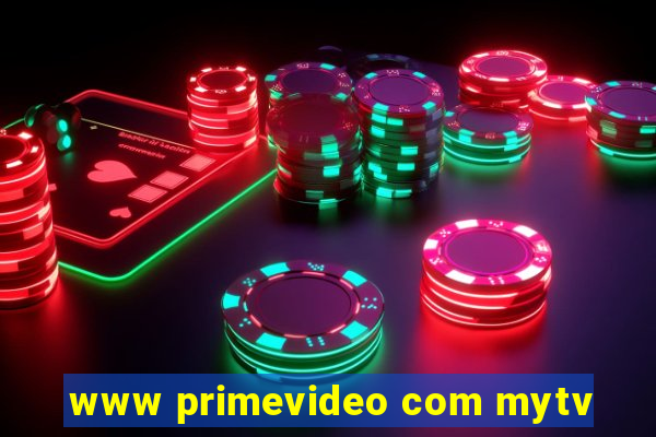 www primevideo com mytv