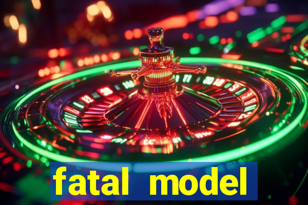 fatal model cruzeiro sp