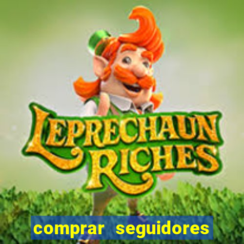 comprar seguidores no instagram barato