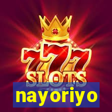nayoriyo