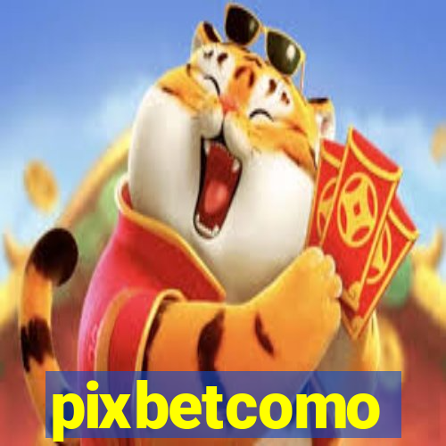 pixbetcomo