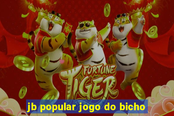 jb popular jogo do bicho