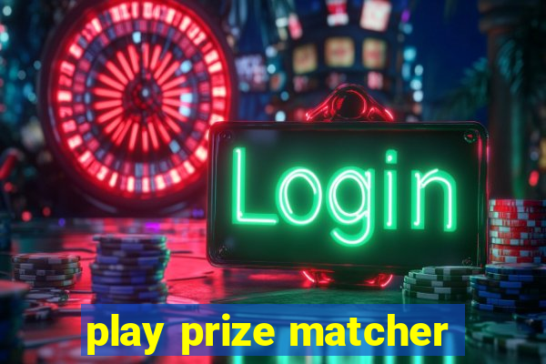 play prize matcher