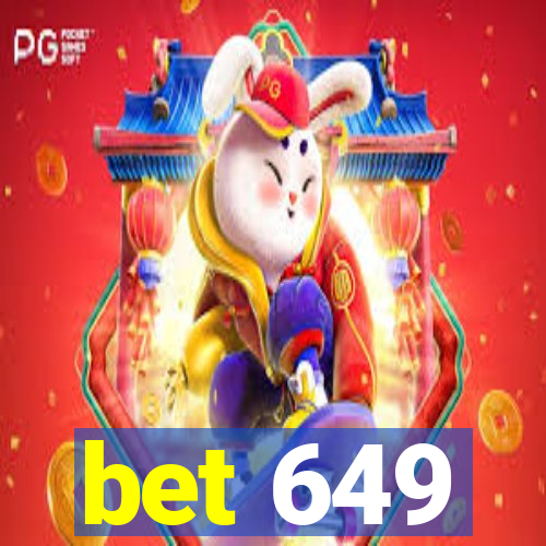 bet 649