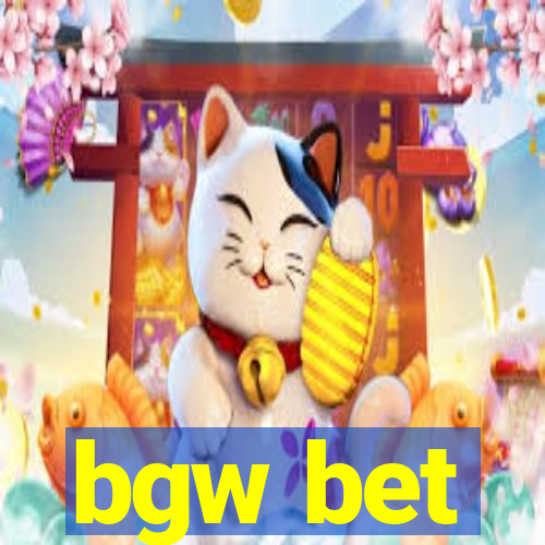 bgw bet
