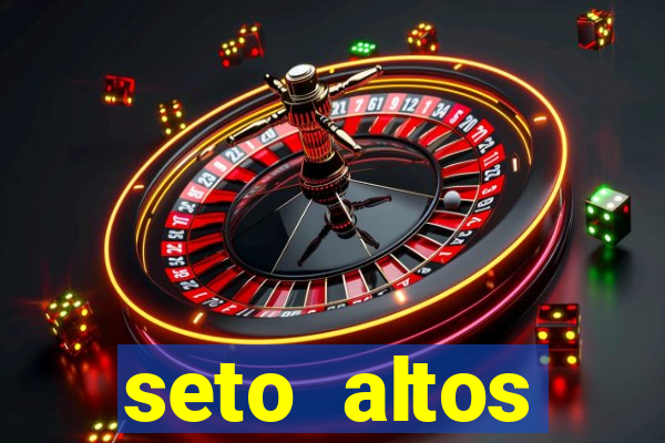 seto altos parametros para mim e para os outros