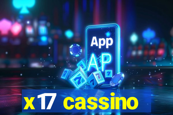 x17 cassino