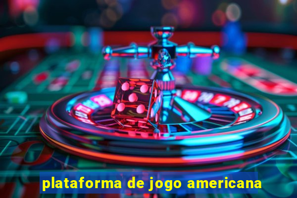 plataforma de jogo americana