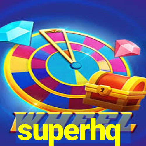 superhq