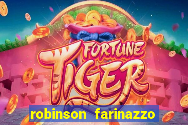 robinson farinazzo biografia wikipedia