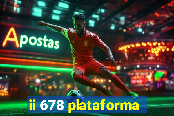 ii 678 plataforma