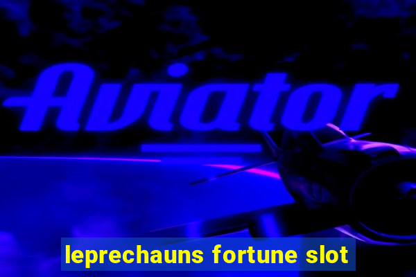 leprechauns fortune slot