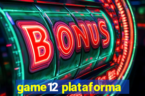 game12 plataforma
