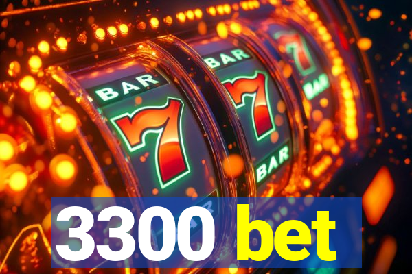 3300 bet