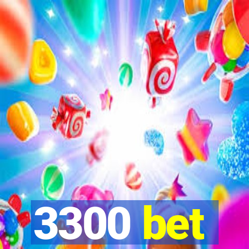 3300 bet