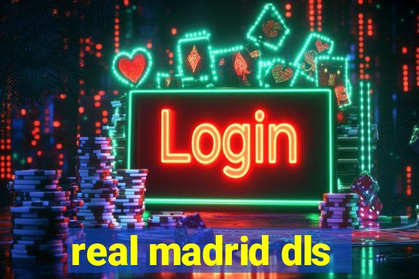 real madrid dls