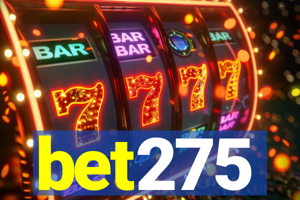 bet275