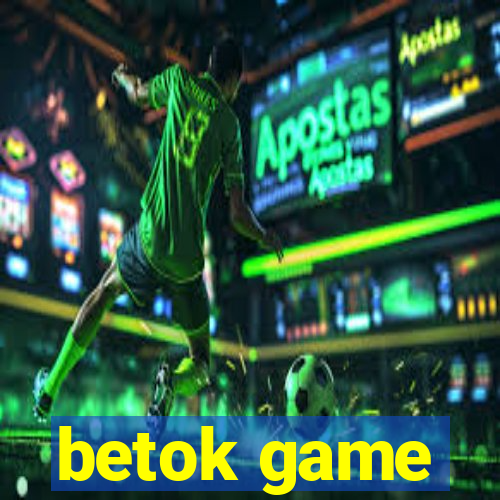 betok game
