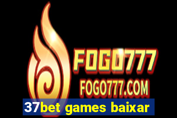 37bet games baixar