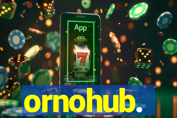 ornohub.