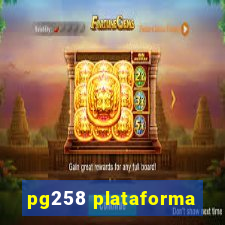 pg258 plataforma