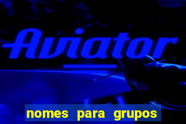nomes para grupos de loteria no zap