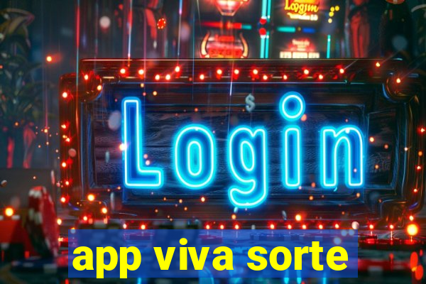 app viva sorte