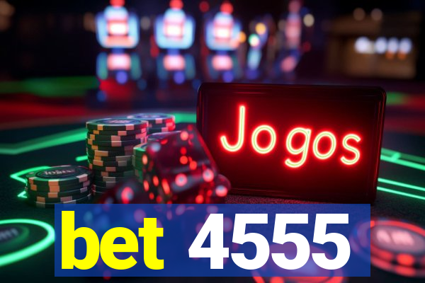 bet 4555
