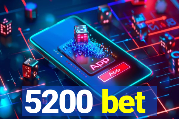 5200 bet