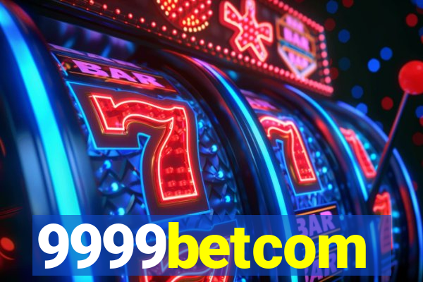 9999betcom