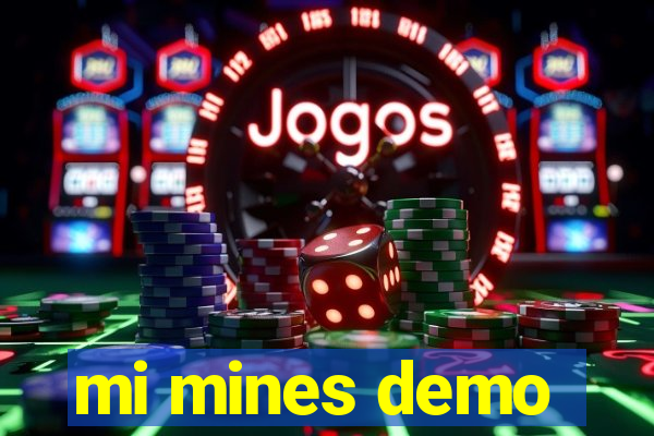 mi mines demo