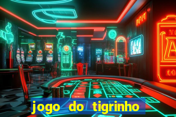 jogo do tigrinho apk dinheiro infinito