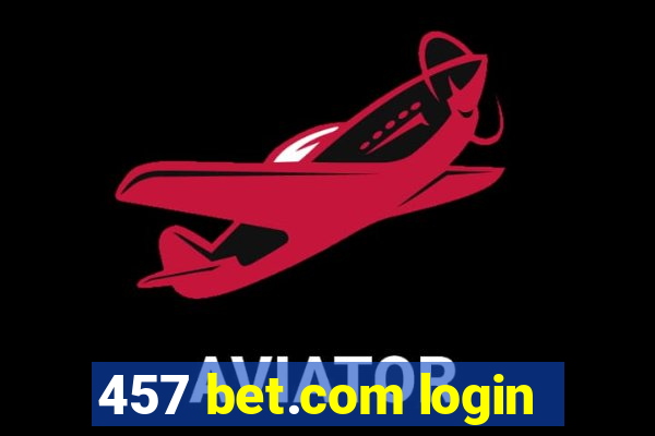 457 bet.com login
