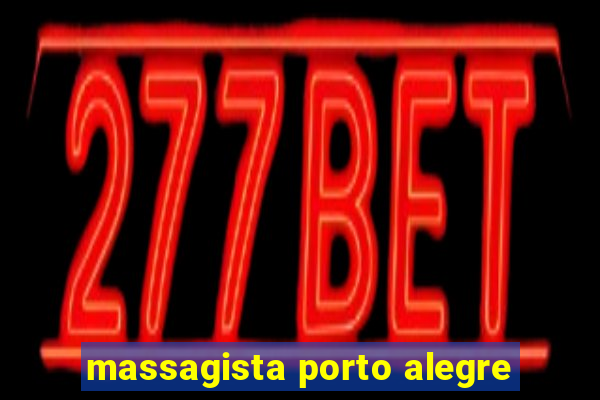 massagista porto alegre