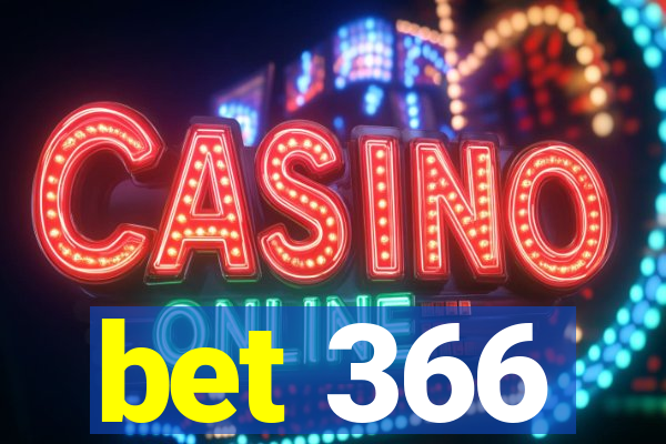 bet 366