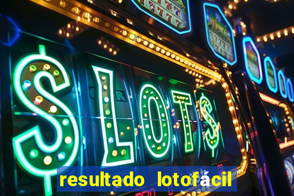resultado lotofácil só matemática