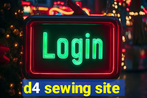d4 sewing site