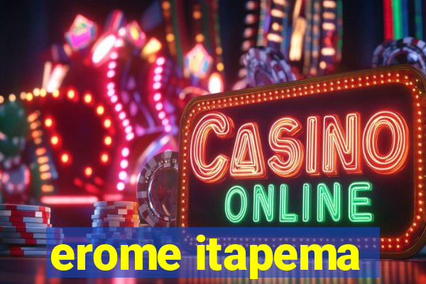 erome itapema
