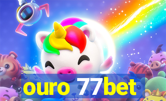 ouro 77bet